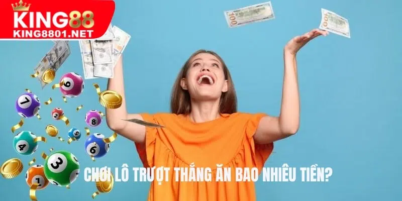 Chơi lô trượt thắng ăn bao nhiêu tiền?